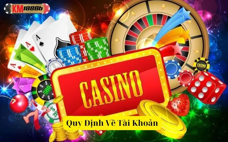 Quy Định Về Tài Khoản