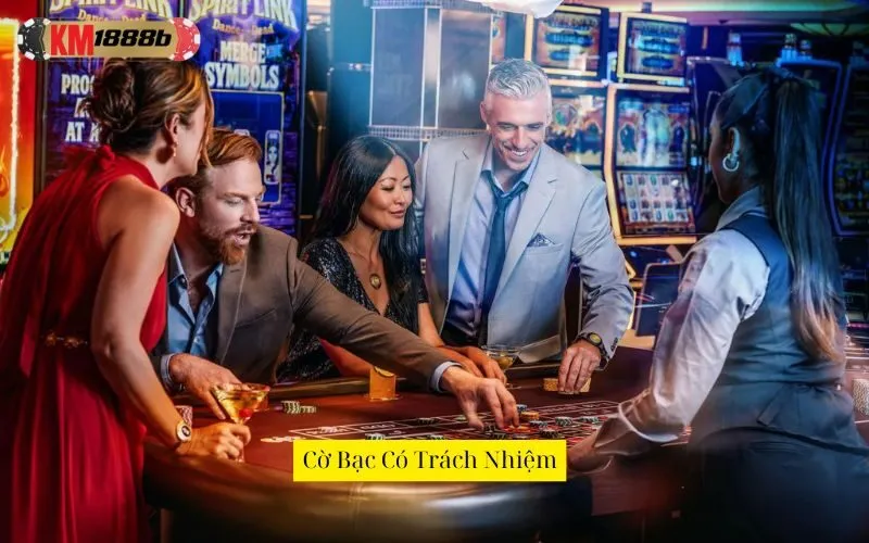 Cờ Bạc Có Trách Nhiệm